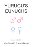 Yurugu’s Eunuchs DVD