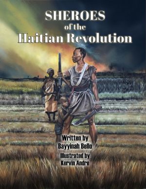 SHEROES of the Haitian Revolution
